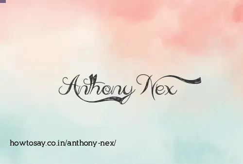 Anthony Nex