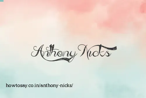 Anthony Nicks