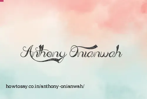 Anthony Onianwah