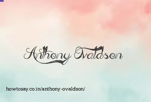 Anthony Ovaldson