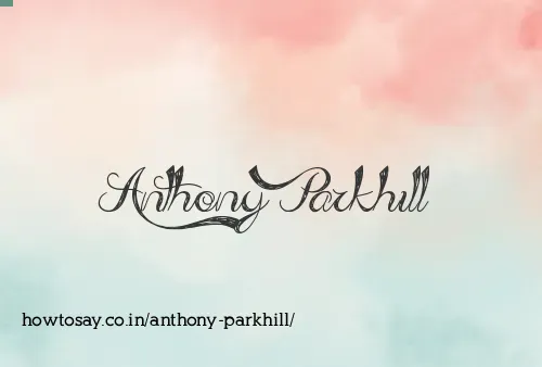 Anthony Parkhill