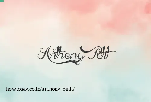 Anthony Petit