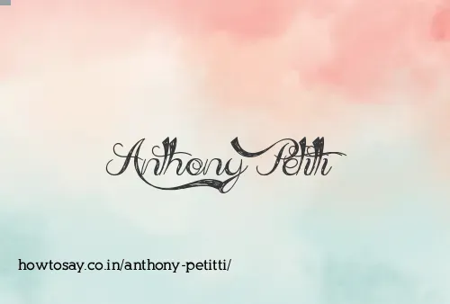 Anthony Petitti