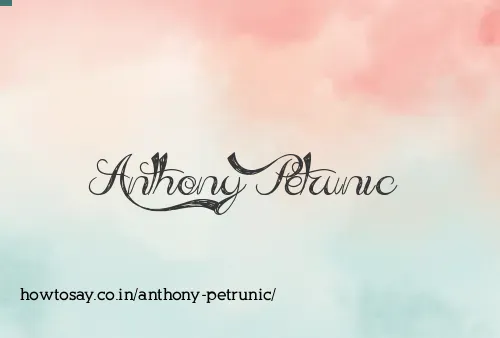 Anthony Petrunic