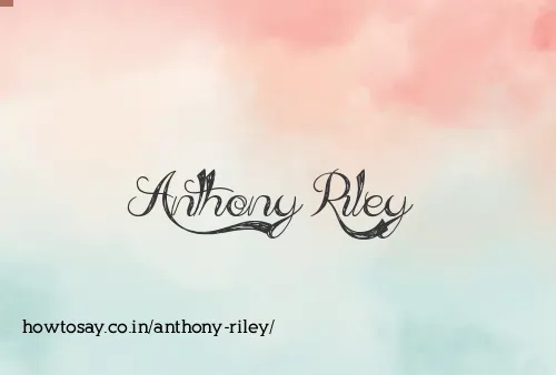 Anthony Riley