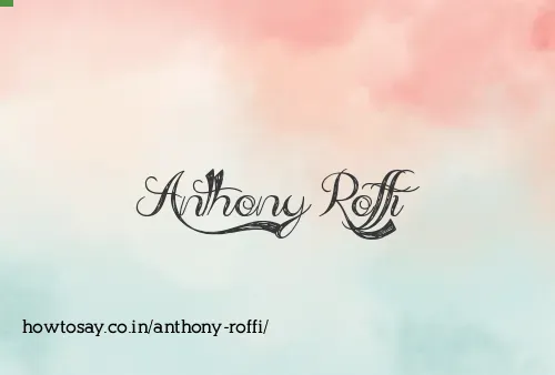 Anthony Roffi