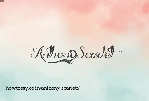 Anthony Scarlett