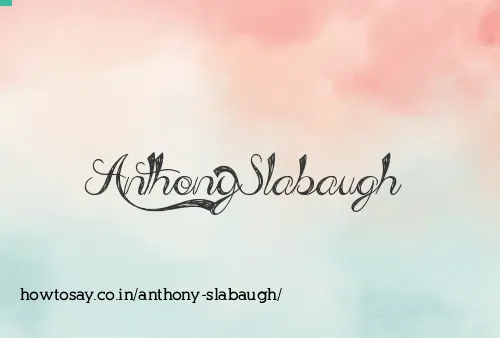 Anthony Slabaugh