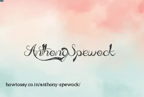 Anthony Spewock