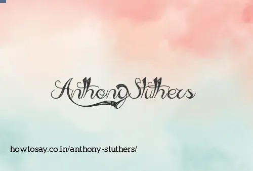 Anthony Stuthers
