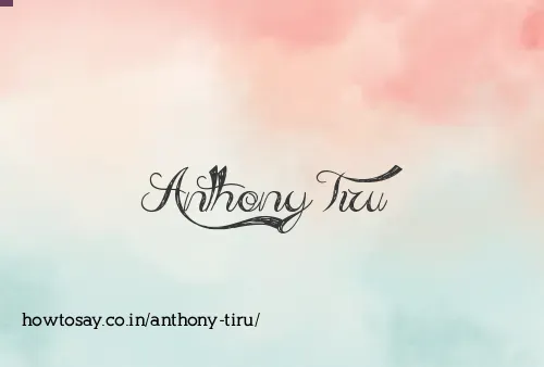 Anthony Tiru