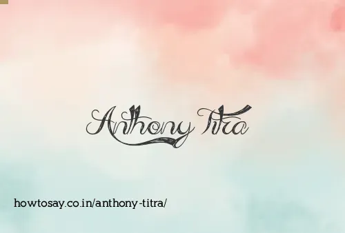 Anthony Titra