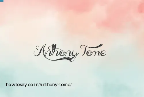 Anthony Tome