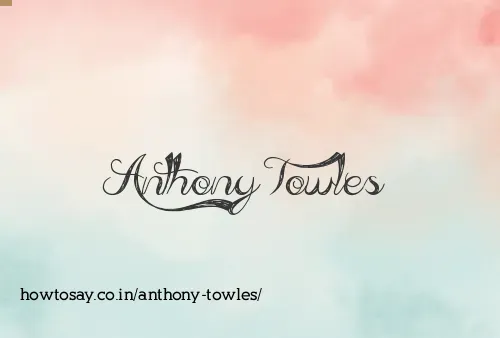 Anthony Towles