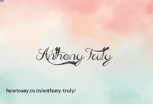 Anthony Truly