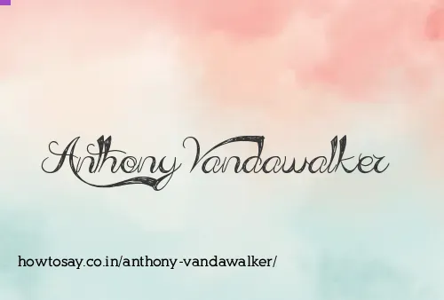 Anthony Vandawalker