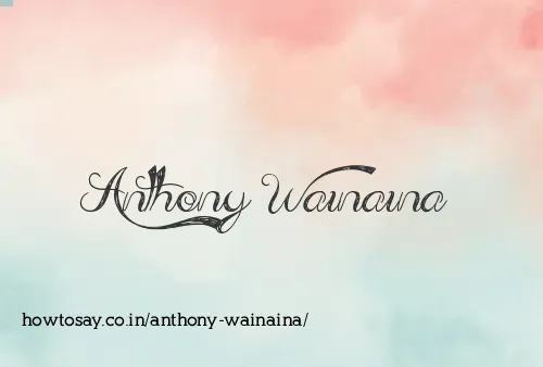 Anthony Wainaina