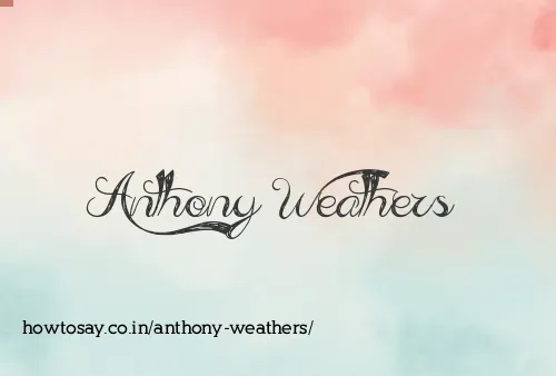 Anthony Weathers