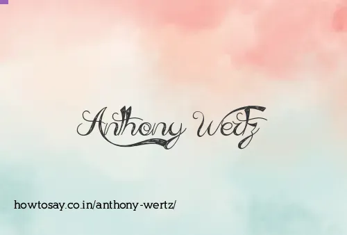 Anthony Wertz