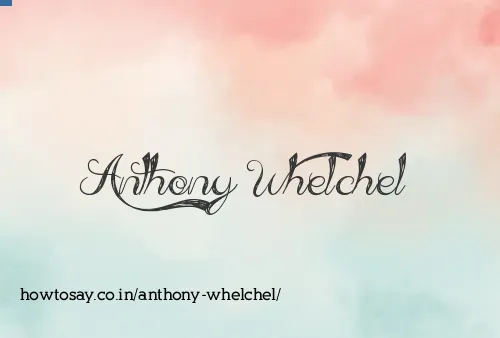 Anthony Whelchel