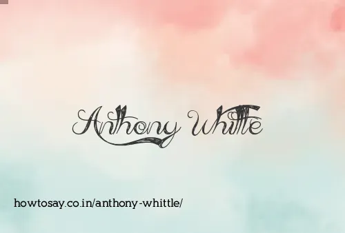 Anthony Whittle