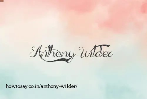 Anthony Wilder
