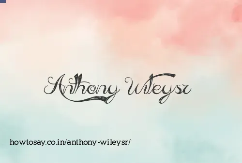 Anthony Wileysr