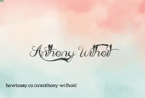 Anthony Wilhoit