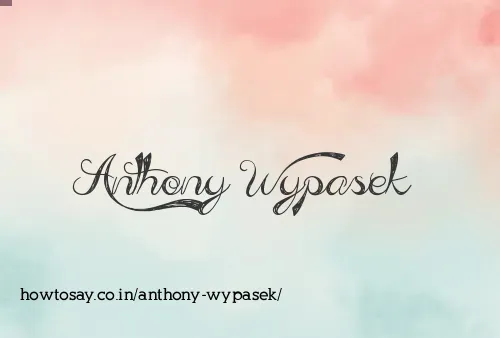 Anthony Wypasek