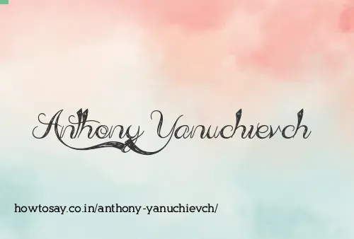 Anthony Yanuchievch