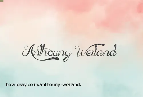 Anthouny Weiland