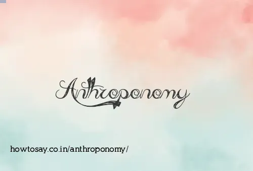 Anthroponomy