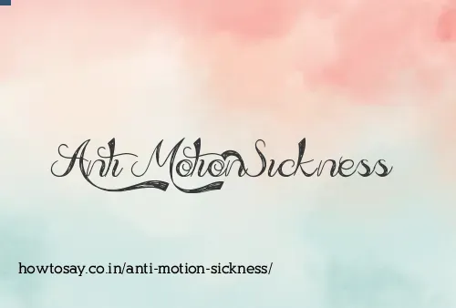 Anti Motion Sickness