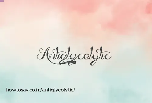 Antiglycolytic