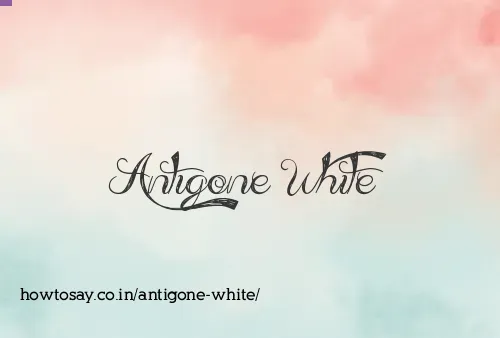 Antigone White