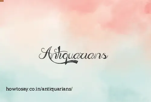 Antiquarians