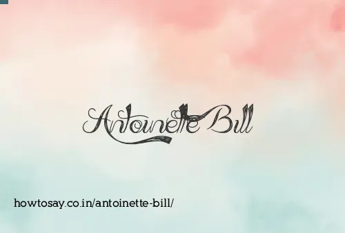 Antoinette Bill