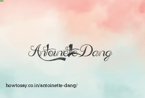 Antoinette Dang