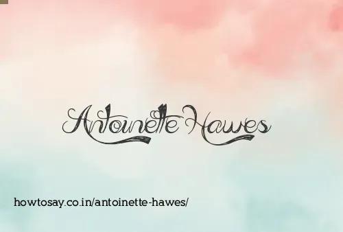 Antoinette Hawes