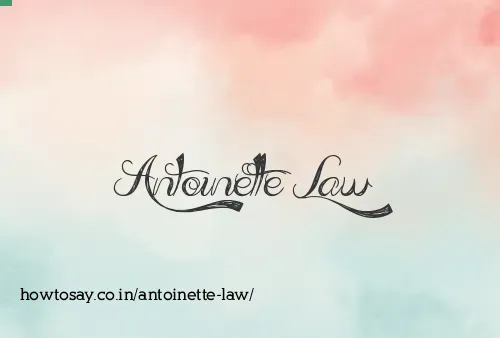 Antoinette Law