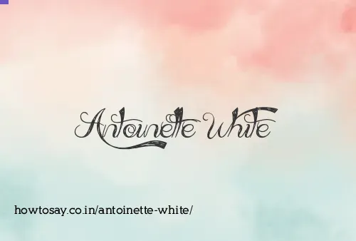 Antoinette White