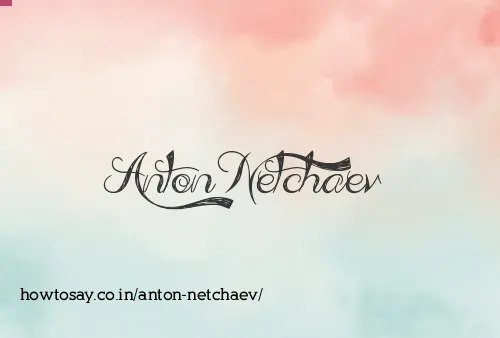 Anton Netchaev