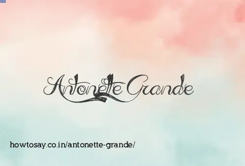 Antonette Grande