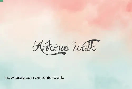 Antonio Walk