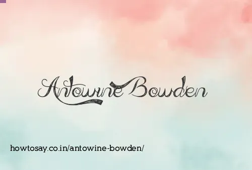Antowine Bowden