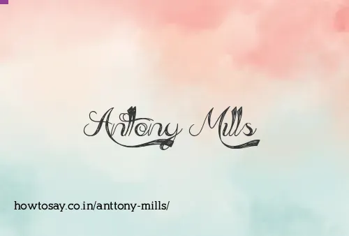 Anttony Mills