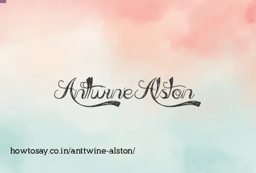 Anttwine Alston