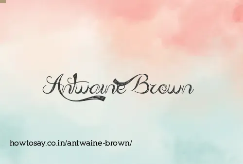 Antwaine Brown