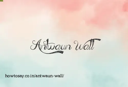 Antwaun Wall