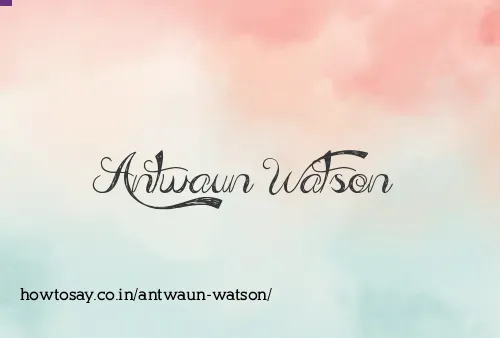 Antwaun Watson